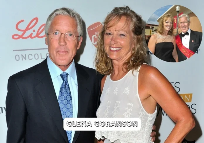 Glena Goranson Life, Family, Marriage to Pete Carroll & Private Journey